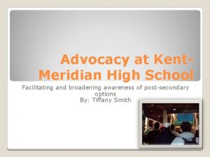Advocacy at Kent Meridian High School Facilitating and