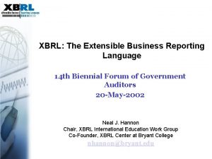 XBRL The Extensible Business Reporting Language 14 th