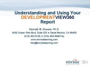 Understanding and Using Your DEVELOPMENTVIEW 360 Report Kenneth