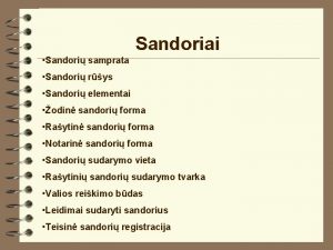 Sandoriai Sandori samprata Sandori rys Sandori elementai odin