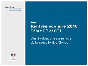 Rentre scolaire 2018 Dbut CP et CE 1