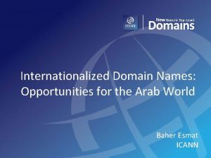 Internationalized Domain Names Opportunities for the Arab World