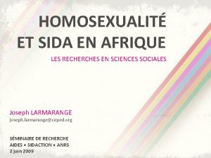 HOMOSEXUALIT ET SIDA EN AFRIQUE LES RECHERCHES EN