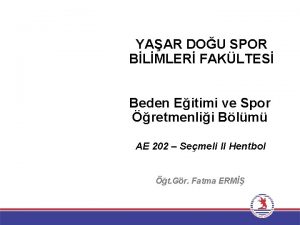 YAAR DOU SPOR BLMLER FAKLTES Beden Eitimi ve