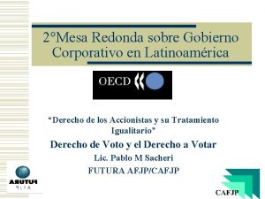 2Mesa Redonda sobre Gobierno Corporativo en Latinoamrica Derecho