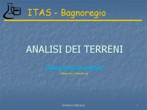 ITAS Bagnoregio ANALISI DEI TERRENI Prelevamento dei campioni