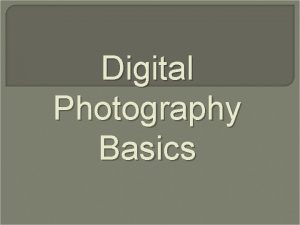 Digital Photography Basics Camera Basics Samsung ES 28