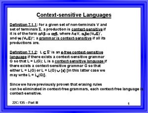 Contextsensitive Languages Definition 7 1 1 for a