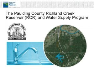 The Paulding County Richland Creek Reservoir RCR and