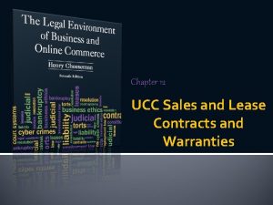 Chapter 12 UCC Sales and Lease Contracts and