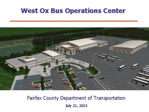 West Ox Bus Operations Center Fairfax County Department