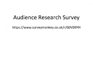 Audience Research Survey https www surveymonkey co ukr6