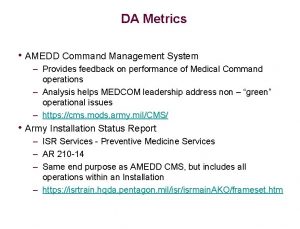 DA Metrics AMEDD Command Management System Provides feedback