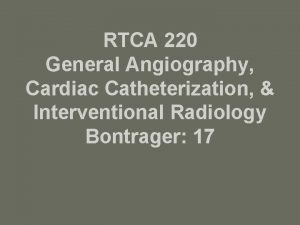 RTCA 220 General Angiography Cardiac Catheterization Interventional Radiology