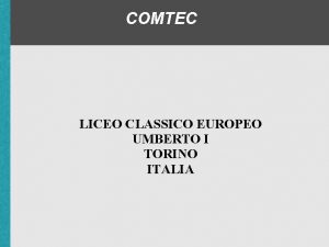COMTEC LICEO CLASSICO EUROPEO UMBERTO I TORINO ITALIA
