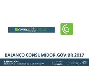 BALANO CONSUMIDOR GOV BR 2017 Consumidor gov br