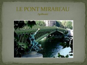 LE PONT MIRABEAU Apollinaire Biographie de lauteur Wilheim