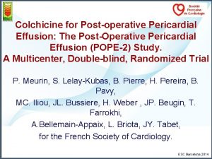 Colchicine for Postoperative Pericardial Effusion The PostOperative Pericardial