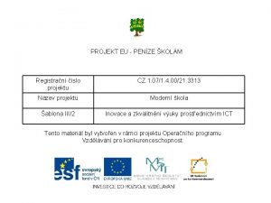 PROJEKT EU PENZE KOLM Registran slo projektu CZ