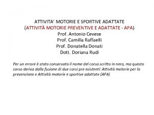 ATTIVITA MOTORIE E SPORTIVE ADATTATE ATTIVIT MOTORIE PREVENTIVE