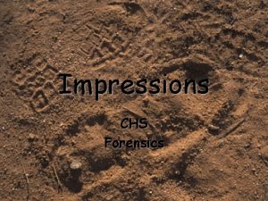 Impressions CHS Forensics Types of impressions Tool Marks