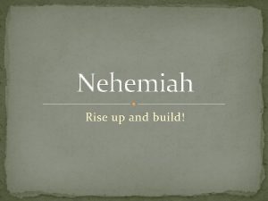 Nehemiah Rise up and build Summer Leadership Series