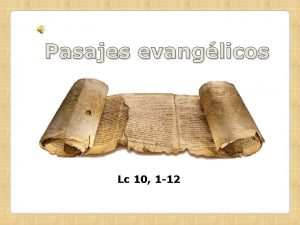 Pasajes evanglicos Lc 10 1 12 Poneos en