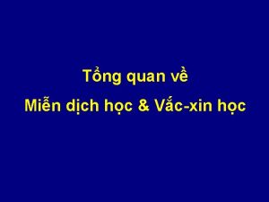 Tng quan v Min dch hc Vcxin hc