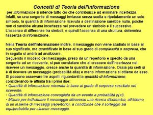 Concetti di Teoria dellInformazione per informazione si intende