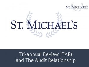 Triannual Review TAR and The Audit Relationship Agenda