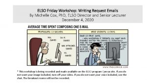 ELSO Friday Workshop Writing Request Emails By Michelle