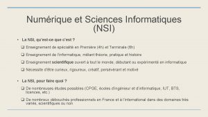 Numrique et Sciences Informatiques NSI La NSI questce