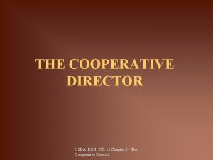 THE COOPERATIVE DIRECTOR USDA RBS CIR 11 Chapter