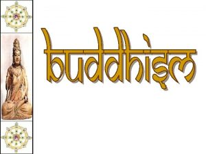 Religions of South Asia The essence of Buddhism