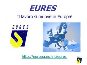 EURES Il lavoro si muove in Europa http