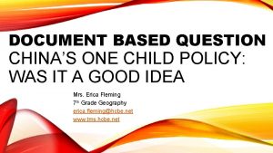 DOCUMENT BASED QUESTION CHINAS ONE CHILD POLICY WAS