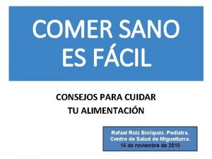 COMER SANO ES FCIL CONSEJOS PARA CUIDAR TU