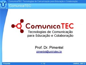 Comunica TEC Tecnologias de Comunicao para Educao e