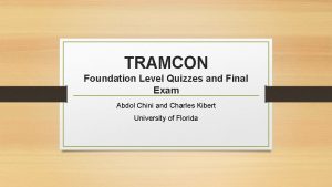 TRAMCON Foundation Level Quizzes and Final Exam Abdol