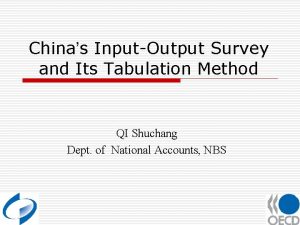 Chinas InputOutput Survey and Its Tabulation Method QI