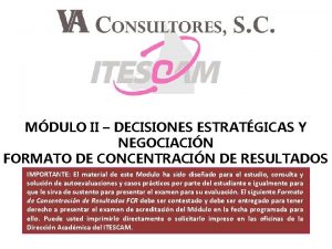 MDULO II DECISIONES ESTRATGICAS Y NEGOCIACIN FORMATO DE