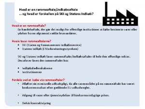 Hvad er en rammeaftaleindkbsaftale og hvad er forskellen