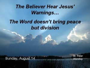 The Believer Hear Jesus Warnings The Word doesnt