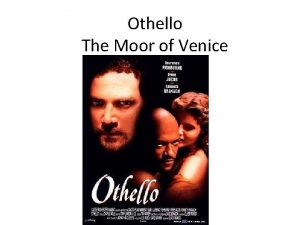 Othello The Moor of Venice Identity and Blindness