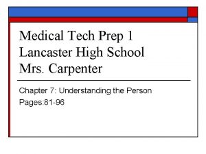 Medical Tech Prep 1 Lancaster High School Mrs
