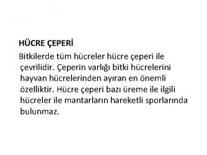 HCRE EPER Bitkilerde tm hcreler hcre eperi ile