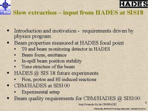 Slow extraction input from HADES at SIS 18