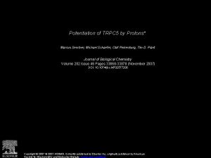 Potentiation of TRPC 5 by Protons Marcus Semtner