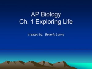 AP Biology Ch 1 Exploring Life created by