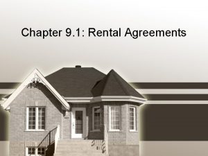 Chapter 9 1 Rental Agreements How To Rent